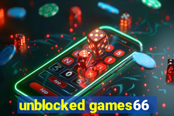 unblocked games66